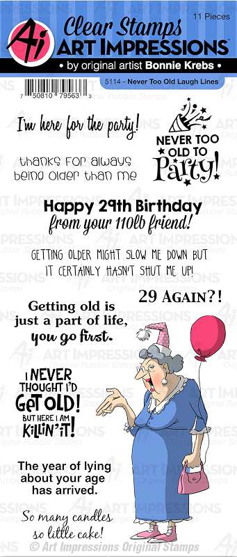 Art Impressions Laugh Lines Stamp Never Too Old